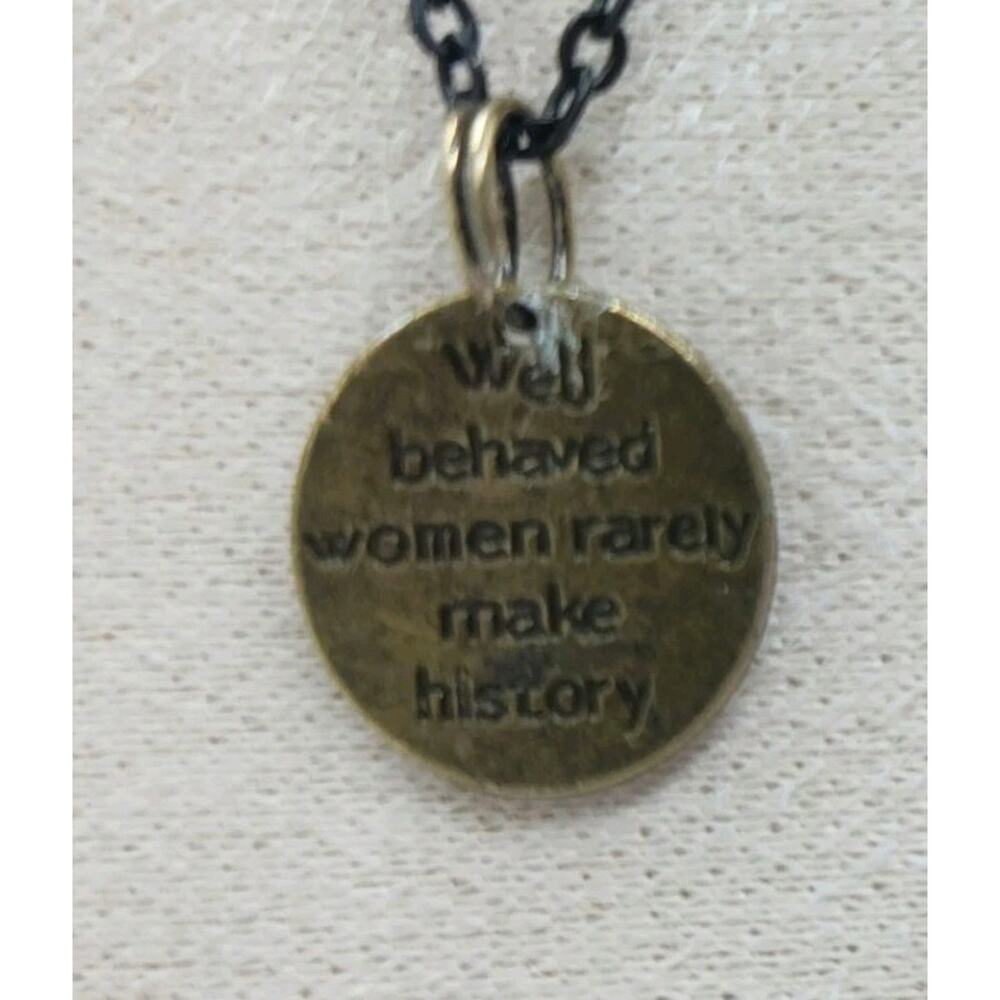 Well Behaved Women Necklace, Rarely Make History Necklace Feminist Necklace
